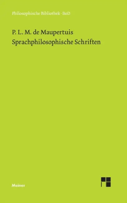 Sprachphilosophische Schriften by Winfried Franzen, Pierre M. de Maupertuis