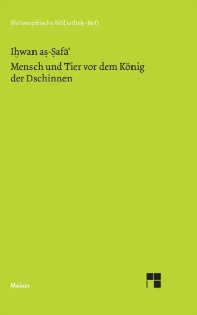 Mensch und Tier vor dem König der Dschinnen by As-Safa' Ihwan, Alma Giese