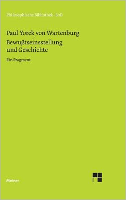 Bewusstseinsstellung und Geschichte by Paul Yorck Von Wartenburg, Iring Fetscher