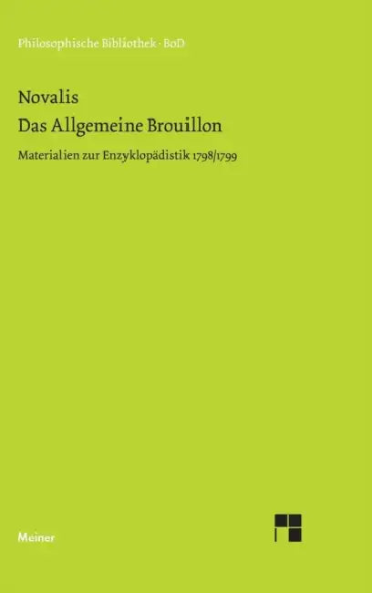 Das allgemeine Brouillon by Novalis, Richard Samuel, Gerhard Schulz