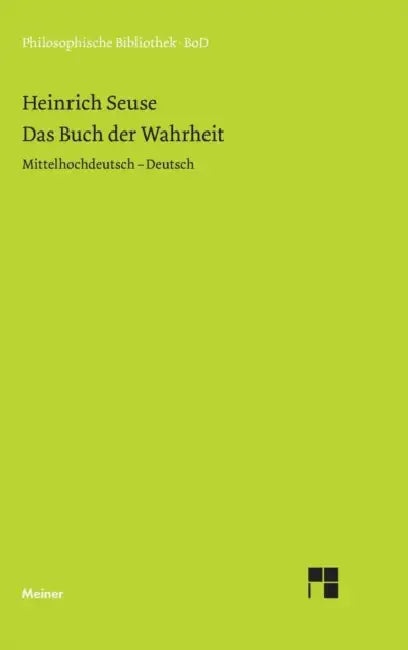 Das Buch der Wahrheit by Heinrich Seuse, Rüdiger Blumrich, Loris Sturlese