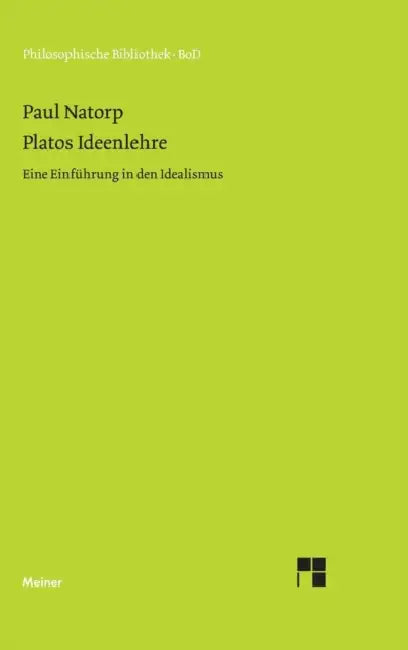 Platos Ideenlehre by Paul Natorp