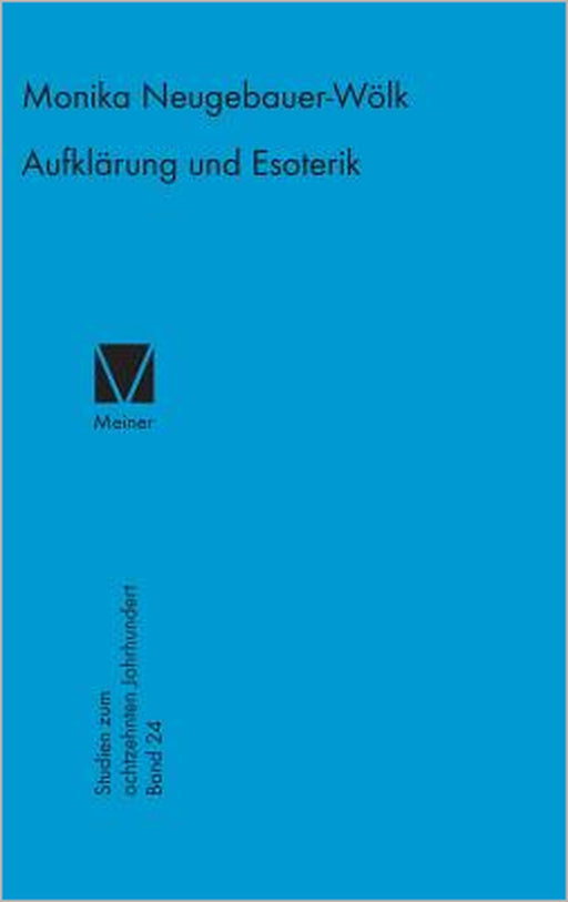 Aufklärung und Esoterik by Monika Neugebauer-Wölk