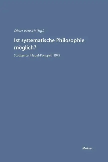 Ist systematische Philosophie möglich? by Dieter Henrich