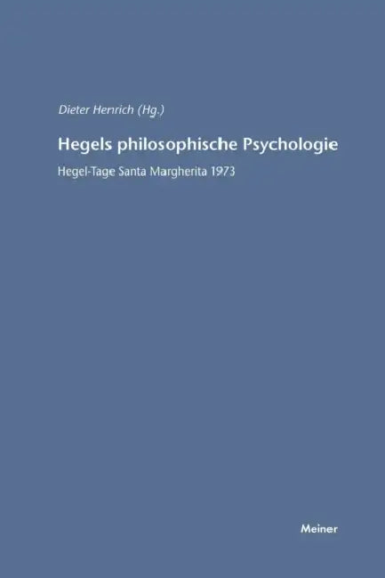 Hegels philosophische Psychologie by Dieter Henrich