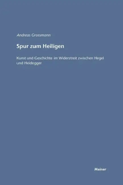 Spur zum Heiligen by Andreas Grossmann