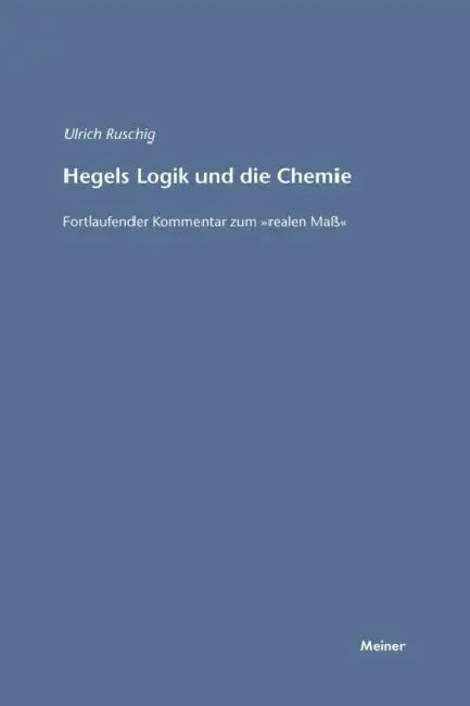 Hegels Logik und die Chemie by Ulrich Ruschig