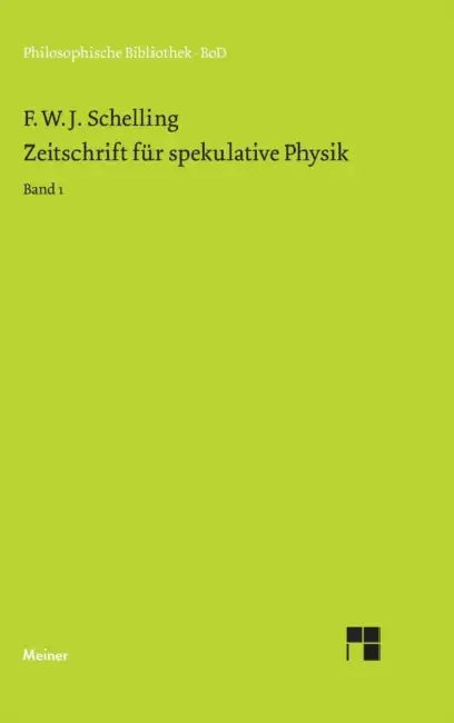 Zeitschrift für spekulative Physik by Manfred Durner, F. W. J. Schelling