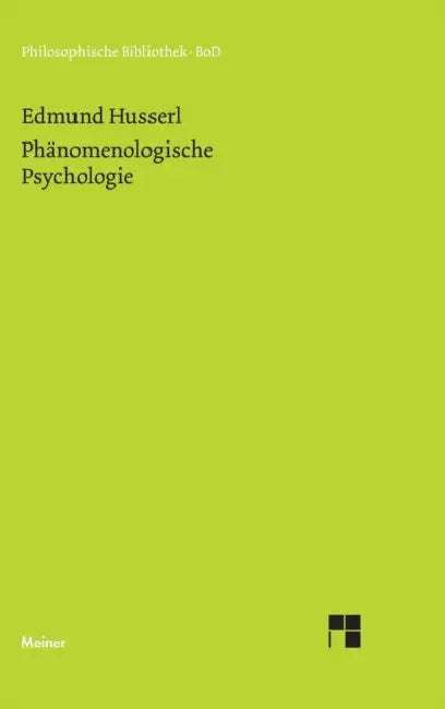 Phänomenologische Psychologie by Edmund Husserl, Dieter Lohmar