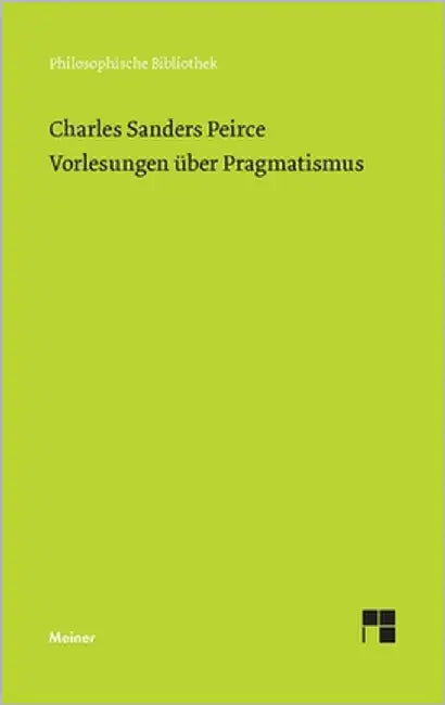 Vorlesungen über Pragmatismus by Peirce, Charles Sanders