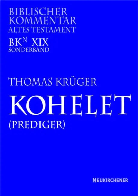 Kohelet (Prediger): (Sonderband) by Thomas Kruger, Siegfried Herrmann, Arndt Meinhold