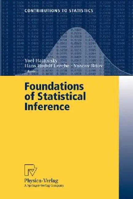 Foundations of Statistical Inference: Proceedings of the Shoresh Conference 2000 by Yoel Haitovsky