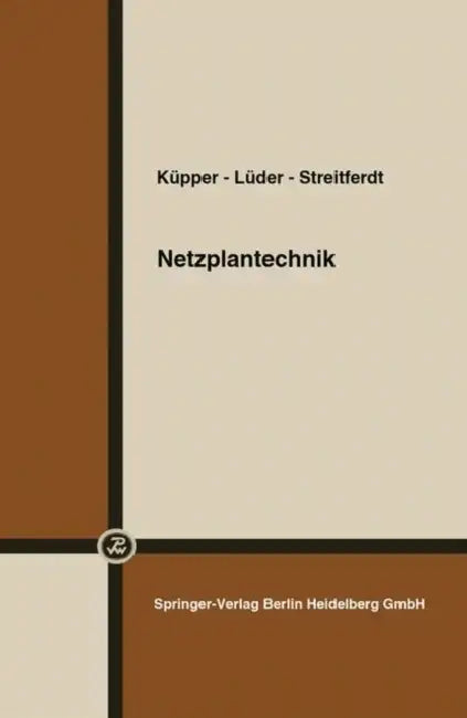 Netzplantechnik by Xy Küpper, Xy Lüder, Xy Streitferdt