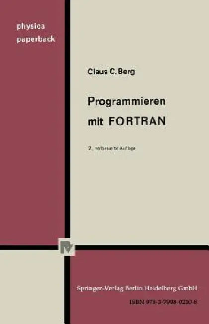 Programmieren Mit FORTRAN by C. C. Berg
