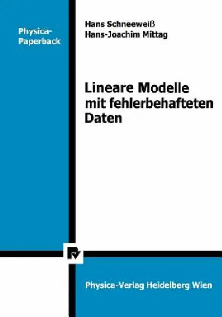 Lineare Modelle Mit Fehlerbehafteten Daten by H. Schneeweiß, H. -J Mittag