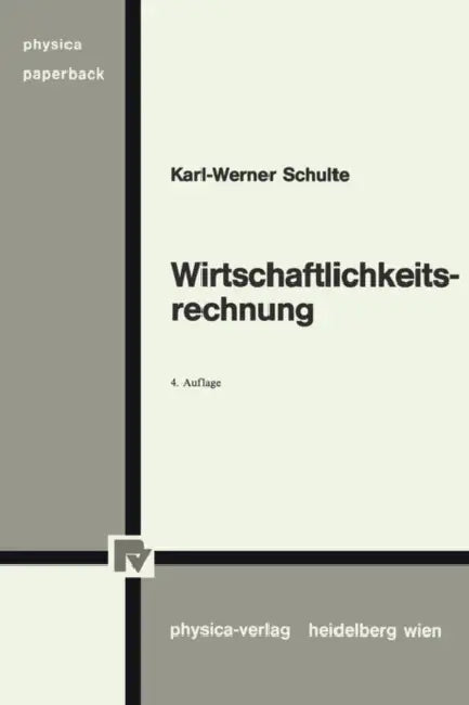 Wirtschaftlichkeitsrechnung by Karl-Werner Schulte
