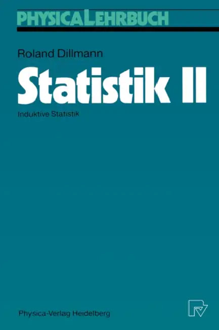 Statistik II: Induktive Statistik by Roland Dillmann