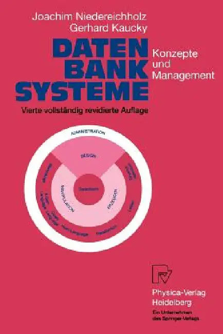 Datenbanksysteme: Konzepte Und Management by Joachim Niedereichholz, Gerhard Kaucky