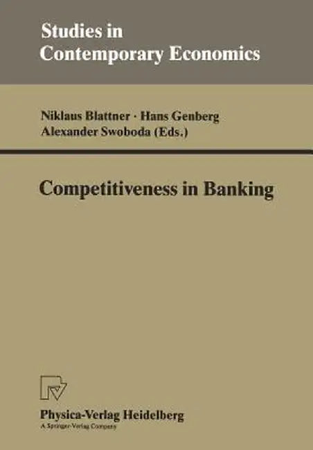 Competitiveness in Banking by Niklaus Blattner