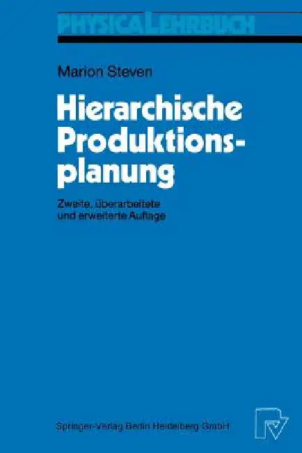 Hierarchische Produktionsplanung by Marion Steven