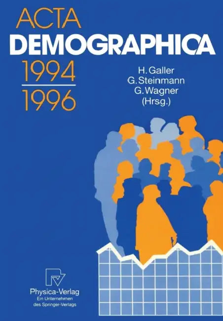 ACTA Demographica 1994-1996 by Heinz Galler, Gunter Steinmann, Gert Wagner