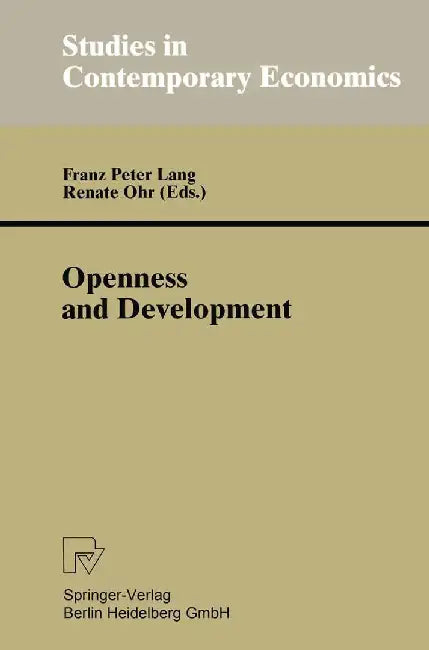 Openness and Development: Yearbook of Economic and Social Relations 1996 by Franz P. Lang