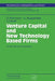 Venture Capital and New Technology Based Firms: An Us-German Comparison by Oliver Pfirrmann