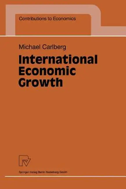 International Economic Growth by Michael Carlberg