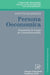Persona Oeconomica: Personalität ALS Ansatz Der Unternehmensethik by Annette Kleinfeld