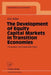 The Development of Equity Capital Markets in Transition Economies: Privatisation and Shareholder Rights by Dirk Willer