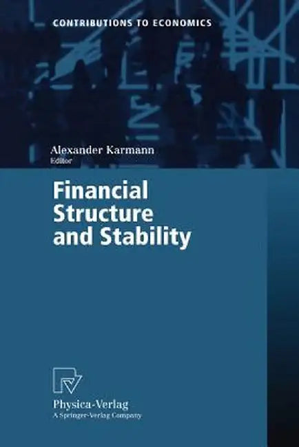 Financial Structure and Stability by Alexander Karmann