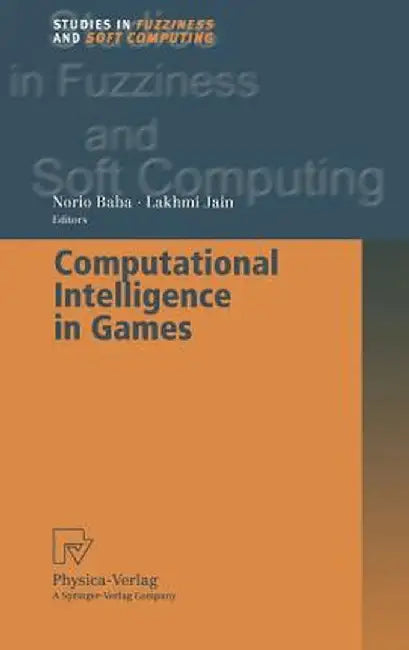 Computational Intelligence in Games by Norio Baba