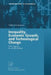 Inequality, Economic Growth, and Technological Change: New Aspects in an Old Debate by Volker Grossmann