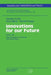 Innovations for Our Future: Delphi '98: New Foresight on Science and Technology by Kerstin Cuhls