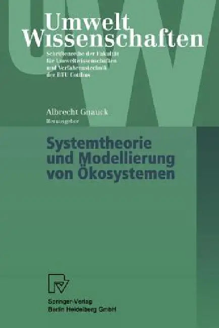 Systemtheorie Und Modellierung Von Ökosystemen by Albrecht Gnauck