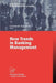 New Trends in Banking Management by Constantin Zopounidis