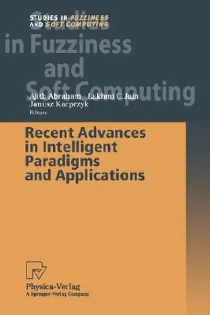 Recent Advances in Intelligent Paradigms and Applications by Ajith Abraham