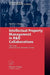 Intellectual Property Management In R&D Collaborations: The Case of the Service Industry Sector by Martin A. Bader