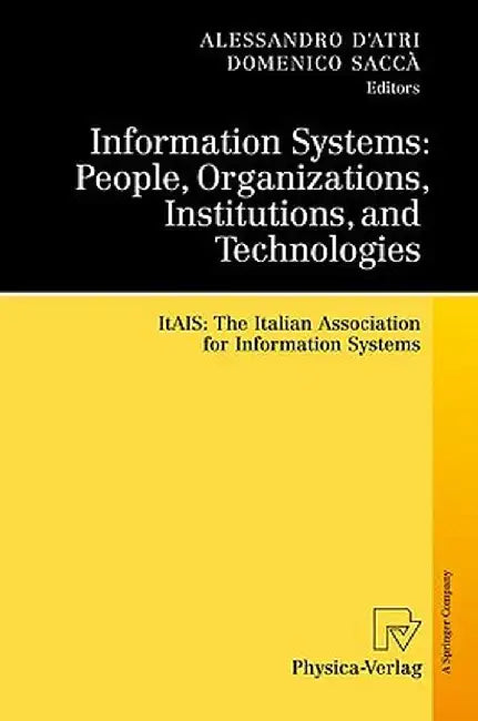Interdisciplinary Aspects of Information Systems Studies: The Italian Association for Information Systems by Alessandro D'Atri