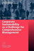 Corporate Sustainability As A Challenge For Comprehensive Management by Klaus J. Zink