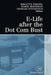 E-Life After the Dot Com Bust by Brigitte Preissl
