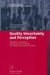 Quality Uncertainty and Perception: Information Asymmetry and Management of Quality Uncertainty and Quality Perception by Lalit Wankhade