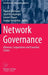Network Governance: Alliances, Cooperatives and Franchise Chains by Thomas Ehrmann