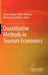 Quantitative Methods in Tourism Economics by Álvaro Matias