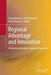 Regional Advantage and Innovation: Achieving Australia's National Outcomes by Susan Kinnear