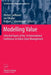 Modelling Value: Selected Papers of the 1st International Conference on Value Chain Management by Herbert Jodlbauer