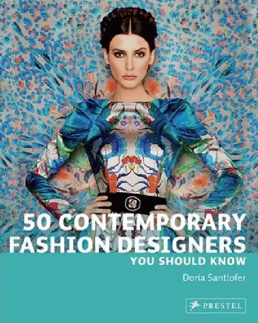 50 Contemporary Fashion Designers You Should Know by Doria Santlofer