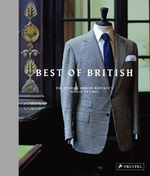 Best of British: The Stories Behind Britain's Iconic Brands by Simon Crompton