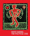 Keith Haring: The Political Line by Dieter Buchhart, Julian Cox, Robert Farris Thompson