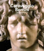 Caravaggio and Bernini: Early Baroque in Rome by Frits Scholten